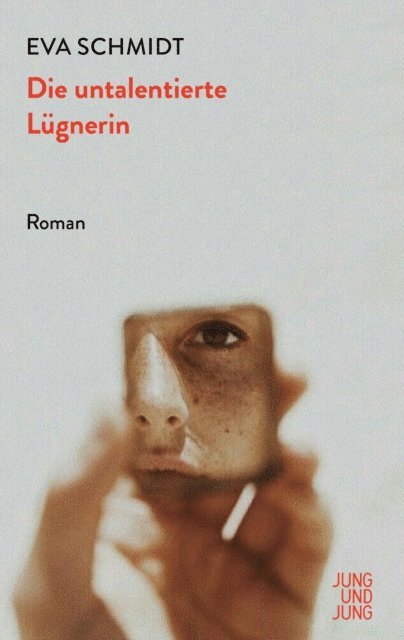 Eva Schmidt - Die untalentierte Lügnerin, E-bok