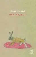Ernst Herbeck, Gisela Steinlechner - Der Hase!!!!, Inbunden. Tillgänglighet: Lägg i varukorg