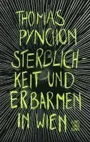 Thomas Pynchon - Sterblichkeit und Erbarmen in Wien, Inbunden. Tillgänglighet: Lägg i varukorg
