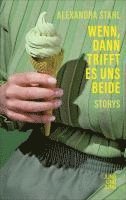 Alexandra Stahl - Wenn, dann trifft es uns beide, Inbunden
