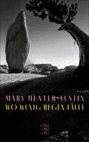 Mary Hunter Austin - Wo wenig Regen fällt, Inbunden