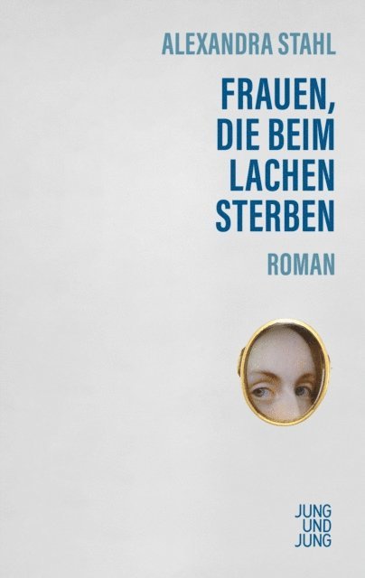 Alexandra Stahl - Frauen, die beim Lachen sterben, E-bok