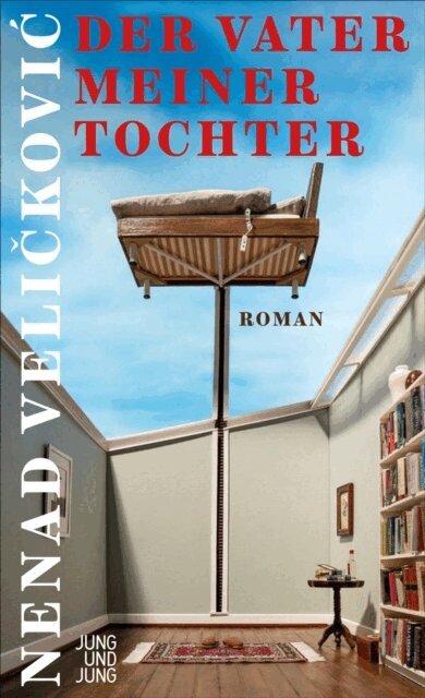 Nenad Velickovic - Der Vater meiner Tochter, E-bok