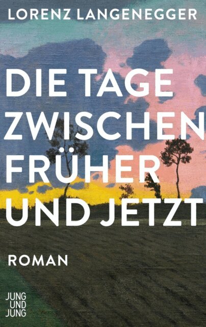 Die Tage zwischen fruher und jetzt
