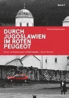 Thomas Deichmann - Durch Jugoslawien im roten Peugeot, Häftad