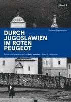 Thomas Deichmann - Durch Jugoslawien im roten Peugeot 2, Häftad