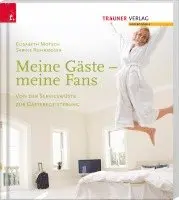 Elisabeth Motsch, Sabine Rohrmoser - Meine Gäste - meine Fans, Häftad. Tillgänglighet: Lägg i varukorg
