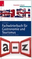 Sonja Lichtenwagner - Fachwörterbuch für Gastronomie und Tourismus, Häftad. Tillgänglighet: Lägg i varukorg