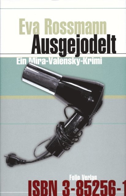Eva Rossmann - Ausgejodelt, E-bok