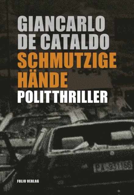 Giancarlo De Cataldo - Schmutzige Hände, E-bok