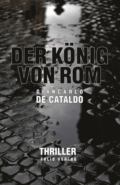 Giancarlo De Cataldo - Der König von Rom, E-bok