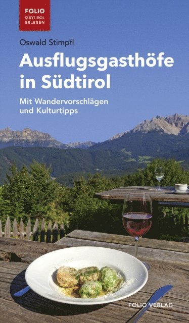 Oswald Stimpfl - Ausflugsgasthöfe in Südtirol, E-bok