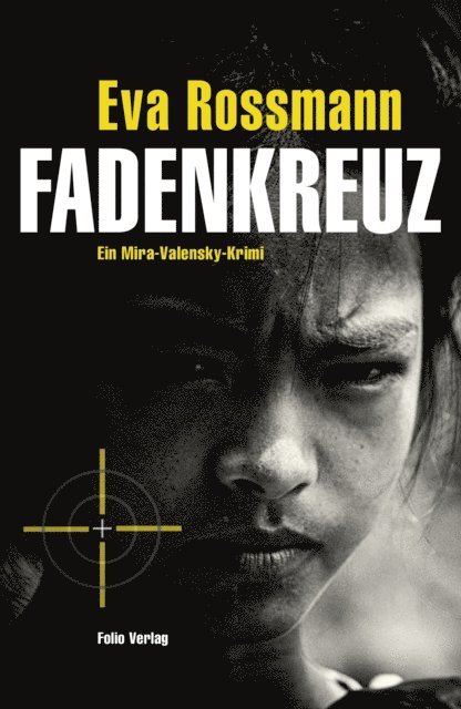 Eva Rossmann - Fadenkreuz, E-bok. Tillgänglighet: Lägg i varukorg