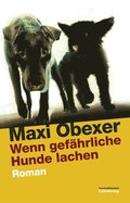 Wenn gefÃ¿hrliche Hunde lachen