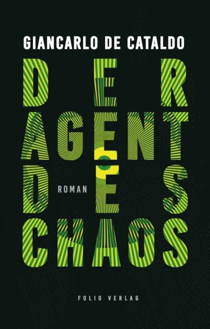 Giancarlo De Cataldo - Der Agent des Chaos, E-bok