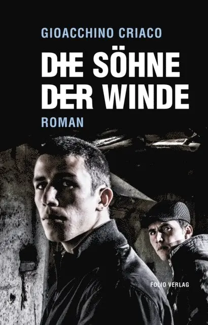 Gioacchino Criaco - Die Söhne der Winde, E-bok. Tillgänglighet: Lägg i varukorg