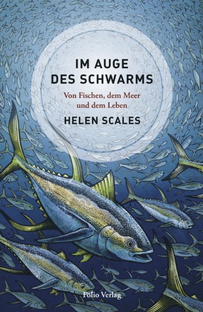 Helen Scales - Im Auge des Schwarms, E-bok