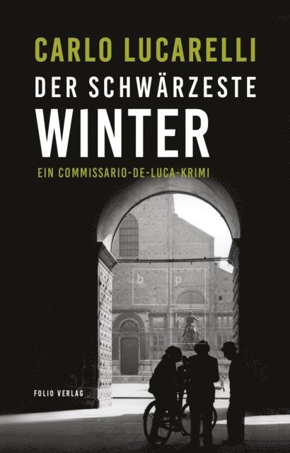 Carlo Lucarelli - Der schwärzeste Winter, E-bok
