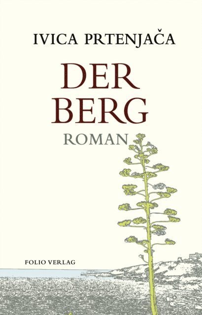 Ivica Prtenjaca - Der Berg, E-bok