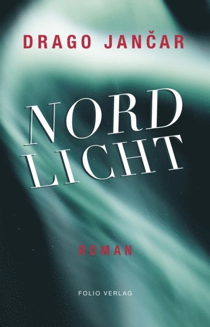 Drago Jancar - Nordlicht, E-bok