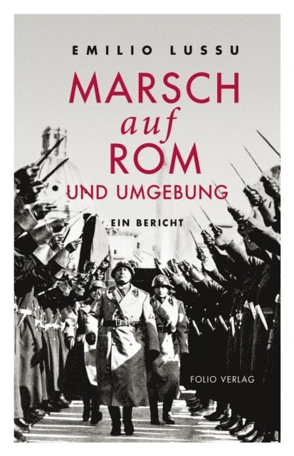 Emilio Lussu - Marsch auf Rom und Umgebung, E-bok