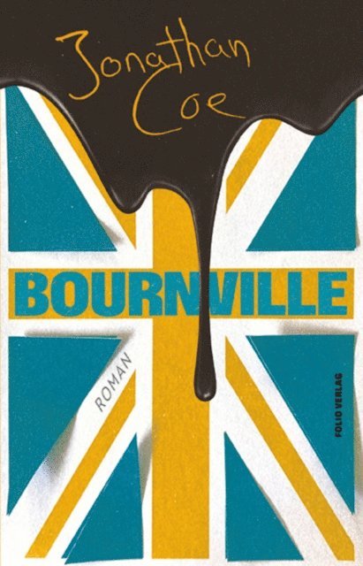 Jonathan Coe - Bournville, E-bok