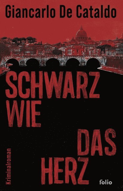 Giancarlo De Cataldo - Schwarz wie das Herz, E-bok