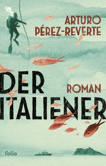 Arturo Perez-Reverte - Der Italiener, E-bok