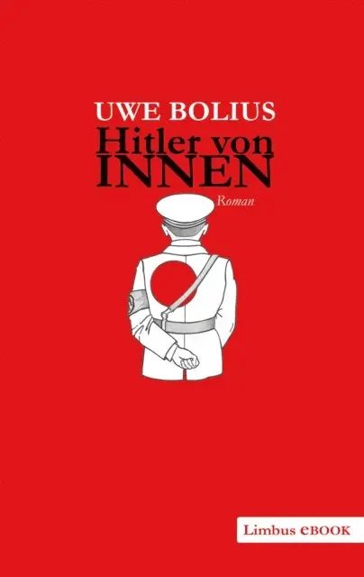 Uwe Bolius - Hitler von innen, E-bok. Tillgänglighet: Lägg i varukorg