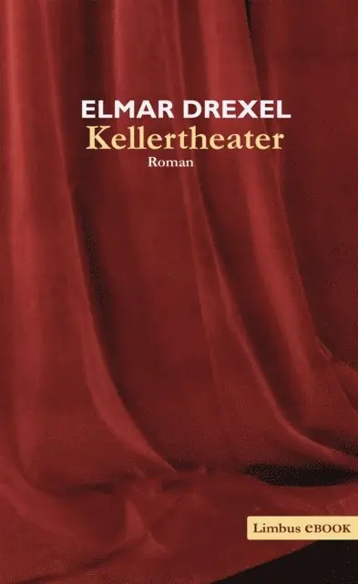 Elmar Drexel - Kellertheater, E-bok. Tillgänglighet: Lägg i varukorg