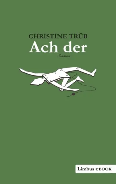 Christine Trub - Ach der, E-bok. Tillgänglighet: Lägg i varukorg