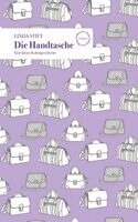 Linda Stift - Die Handtasche, Inbunden