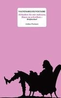 Voltaire, Luc De Clapiers De Vauvenargues, Alexander Kluy - 'Erlauben Sie mir indessen, Ihnen zu schreiben.', Inbunden