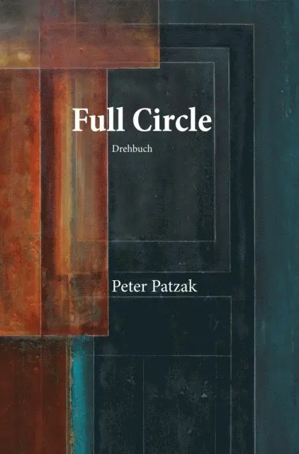 Peter Patzak - Full Circle, E-bok. Tillgänglighet: Lägg i varukorg