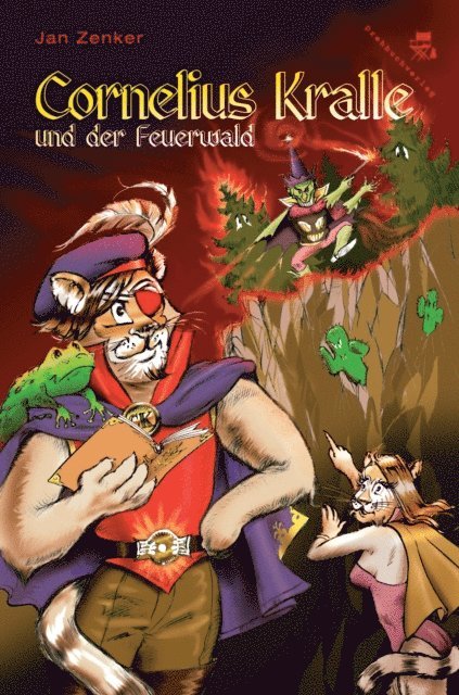 Jan Zenker - Cornelius Kralle und der Feuerwald, E-bok