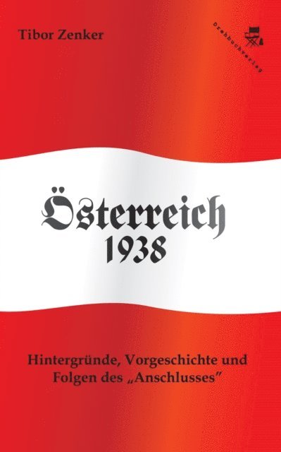 Tibor Zenker - Österreich 1938, E-bok