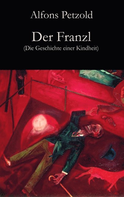 Alfons Petzold, Helmut Langer - Der Franzl, E-bok