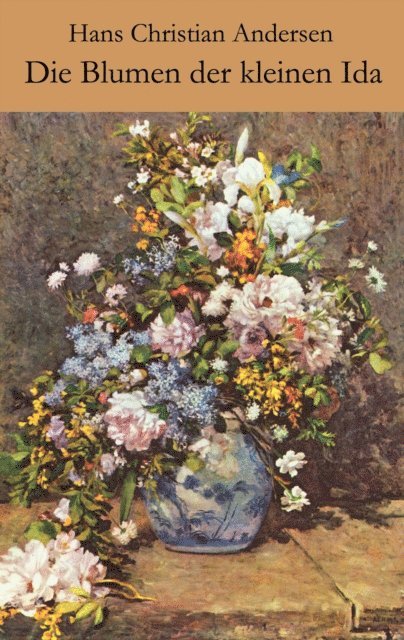 Hans Christian Andersen, Helmut Langer - Die Blumen der kleinen Ida, E-bok