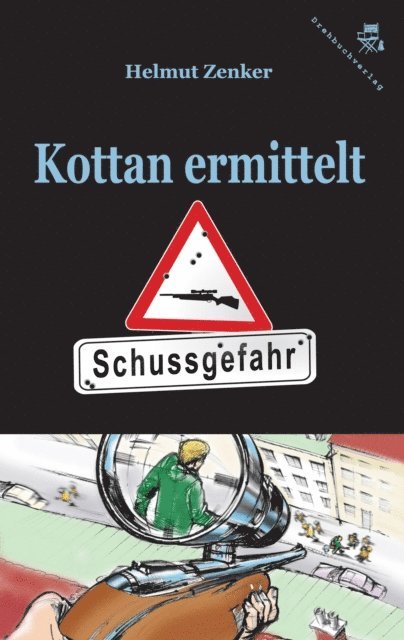 Helmut Zenker - Kottan ermittelt: Schussgefahr, E-bok