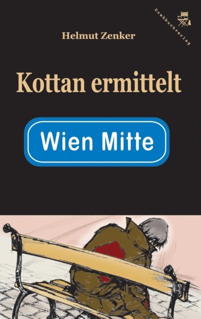 Helmut Zenker - Kottan ermittelt: Wien Mitte, E-bok