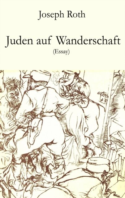 Joseph Roth - Juden auf Wanderschaft, E-bok