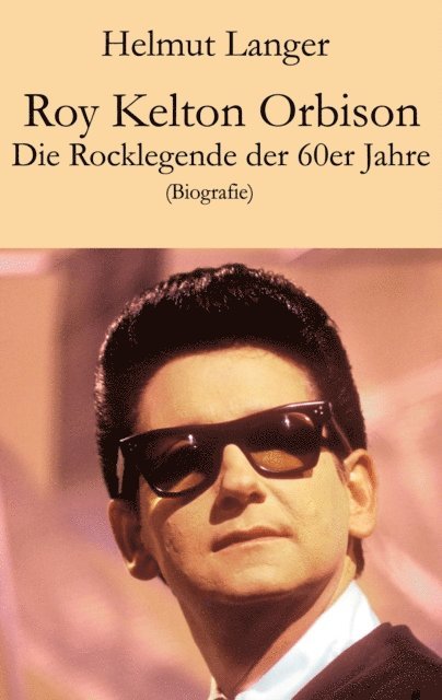 Helmut Langer - Roy Kelton Orbison, E-bok