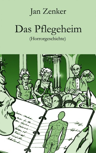 Jan Zenker - Das Pflegeheim, E-bok