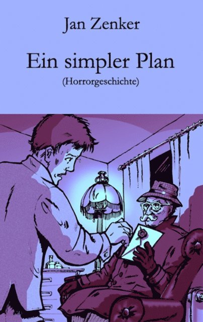 Jan Zenker - Ein simpler Plan, E-bok