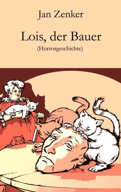 Jan Zenker - Lois, der Bauer, E-bok