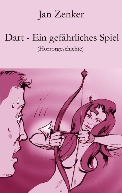 Jan Zenker - Dart – Ein gefährliches Spiel, E-bok