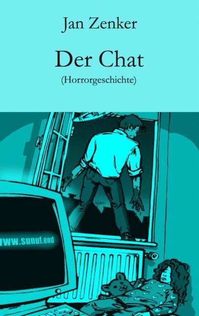 Jan Zenker - Der Chat, E-bok