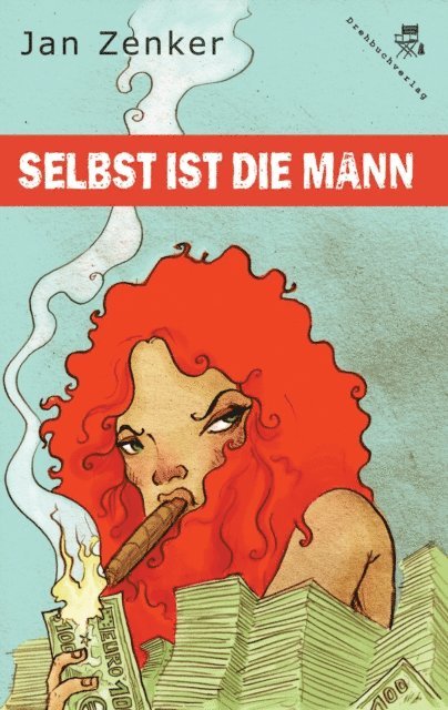 Jan Zenker - Selbst ist die Mann, E-bok