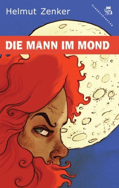 Helmut Zenker - Die Mann im Mond, E-bok
