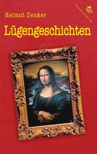 Helmut Zenker - Lügengeschichten, E-bok